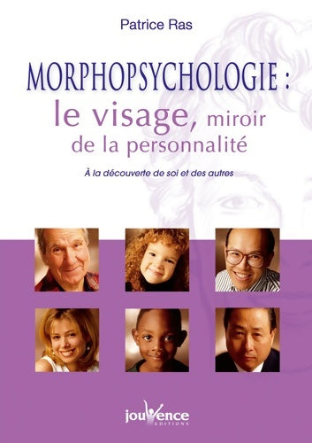 Livrenpoche : N°250 morphopsychologie : Le visage mirroir de la personnalité - Patricia Ras - Livre