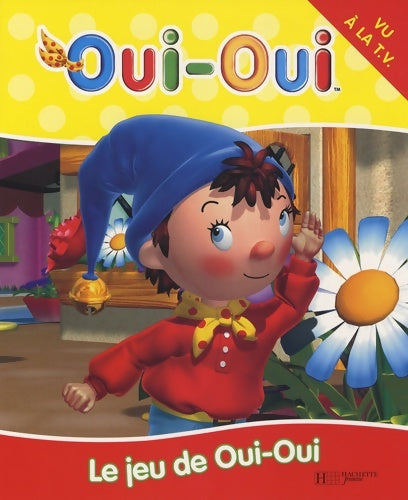 Livrenpoche : Le jeu de oui-oui - Hachette - Livre