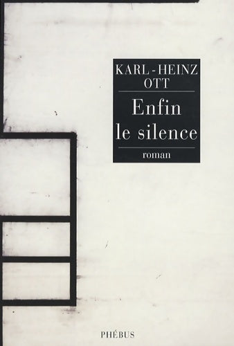 Livrenpoche : Enfin le silence - Ott Karl-heinz - Livre