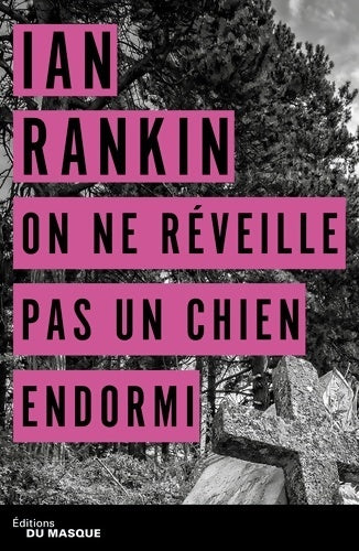 Livrenpoche : On ne réveille pas un chien endormi - Ian Rankin - Livre
