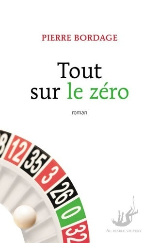 Livrenpoche : Tout sur le zéro - Pierre Bordage - Livre