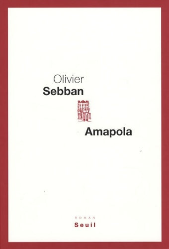 Livrenpoche : Amapola - Olivier Seban - Livre