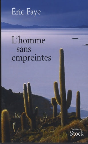 Livrenpoche : L'homme sans empreintes - Eric Faye - Livre