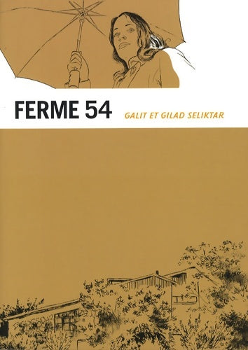 Livrenpoche : Ferme 54 - Gilad Seliktar - Livre