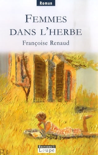 Livrenpoche : Femmes dans l'herbe - Françoise Renaud - Livre