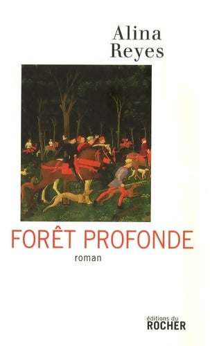 Livrenpoche : Forêt profonde - Alina Reyes - Livre