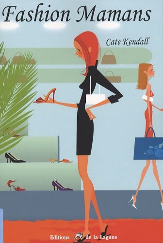 Livrenpoche : Fashion mamans - Cate Kendall - Livre