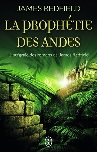 Livrenpoche : La prophétie des andes. L'intégrale : La prophétie des andes ; la dixième prophétie ; le secret de shambhala - Coleman Yves Willerval Bernard - Livre