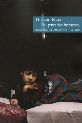Livrenpoche : Au pays des hommes - Hisham Matar - Livre