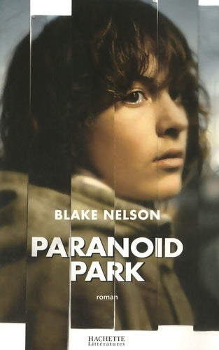 Livrenpoche : Paranoïd park - Blake Nelson - Livre