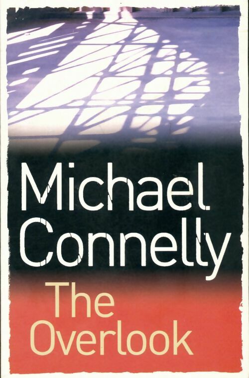 Livrenpoche : The overlook - Michael Connelly - Livre