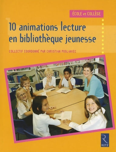 Livrenpoche : 10 animations lecture en bibliothèque jeunesse - Christian Poslaniec - Livre