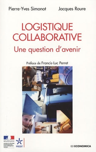 Livrenpoche : Logistique collaborative : Une question d'avenir - Pierre-yves Simonot - Livre