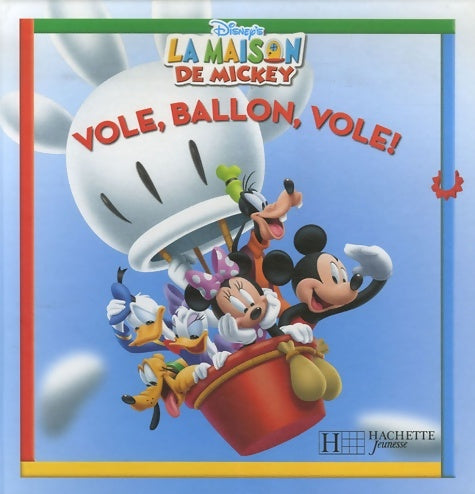 Livrenpoche : Vole ballon vole ! album la maison de mickey - Walt Disney - Livre