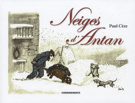 Livrenpoche : Neiges d'antan - Paul Cèze - Livre