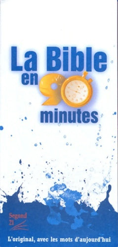 Livrenpoche : Bible en 90 minutes - 21 Segond - Livre