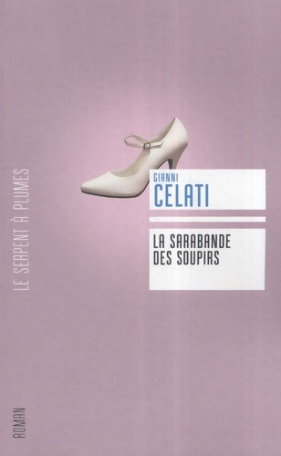 Livrenpoche : La sarabande des soupirs - Gianni Celati - Livre
