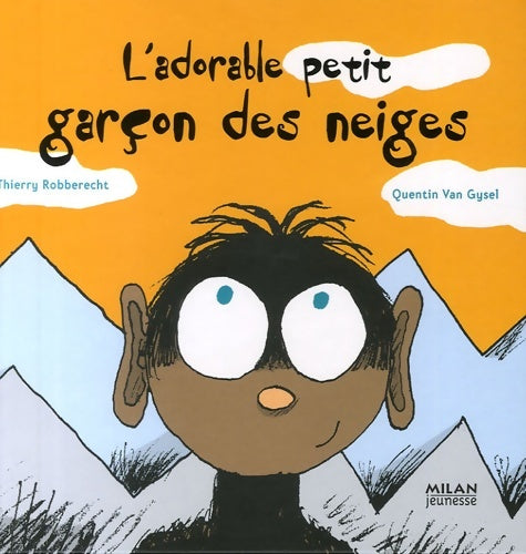 Livrenpoche : Adorable petit garçon des neiges - Quentin Van Gysel - Livre