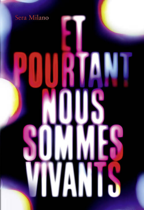 Livrenpoche : Et pourtant nous sommes vivants - Sera Milano - Livre