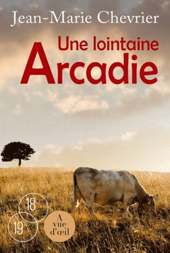 Livrenpoche : Une lointaine arcadie - Jean-Marie Chevrier - Livre