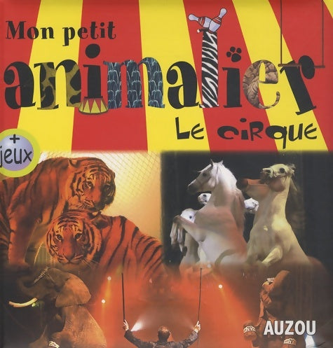 Livrenpoche : Les animaux du cirque - Collectif - Livre
