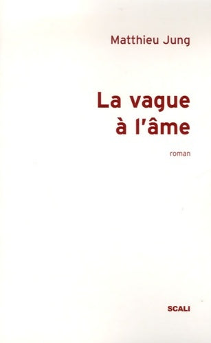 Livrenpoche : La vague à l'âme - Matthieu Jung - Livre
