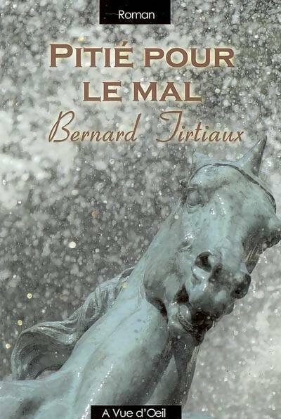 Livrenpoche : Pitié pour le mal - Bernard Tirtiaux - Livre