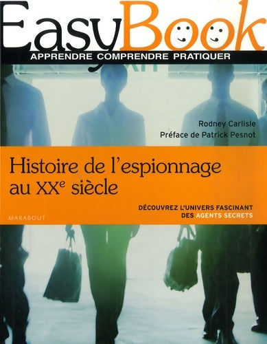 Livrenpoche : Histoire de l'espionnage au XXe siècle - Rodney Carlisle - Livre