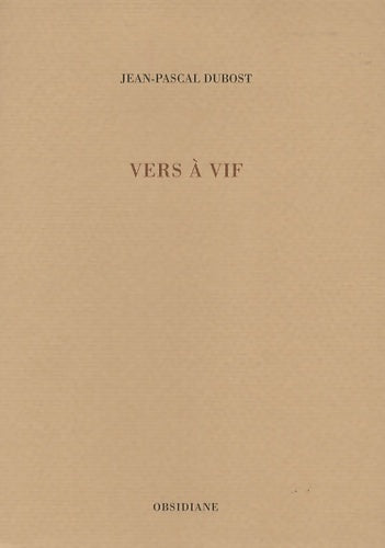 Livrenpoche : Vers à vif - Jean-Pascal Dubost - Livre
