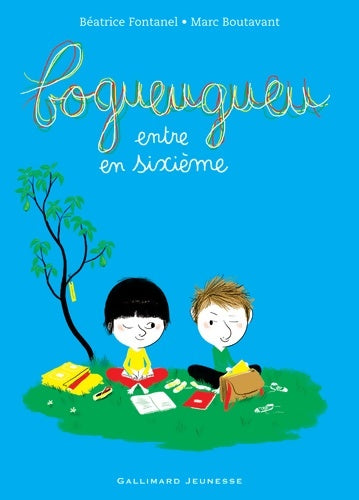 Livrenpoche : Bogueugueu entre en sixième - Béatrice Fontanel - Livre