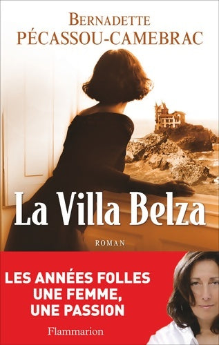 Livrenpoche : La villa belza : Roman - Bernadette Pécassou-Camebrac - Livre