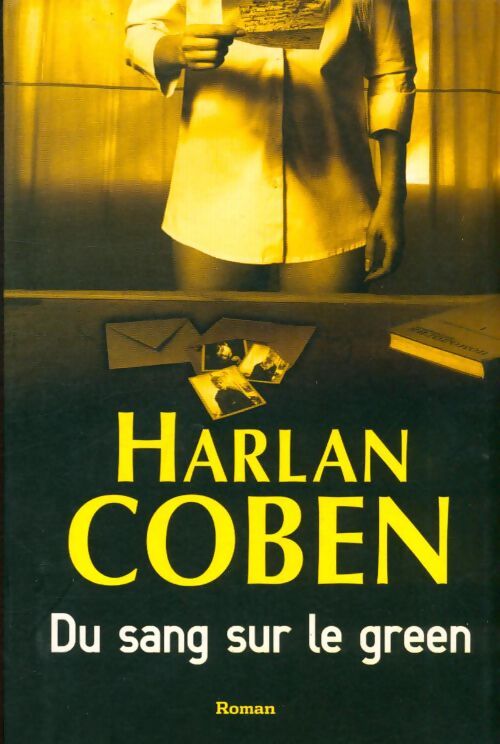 Du sang sur le green - Harlan Coben - Livre