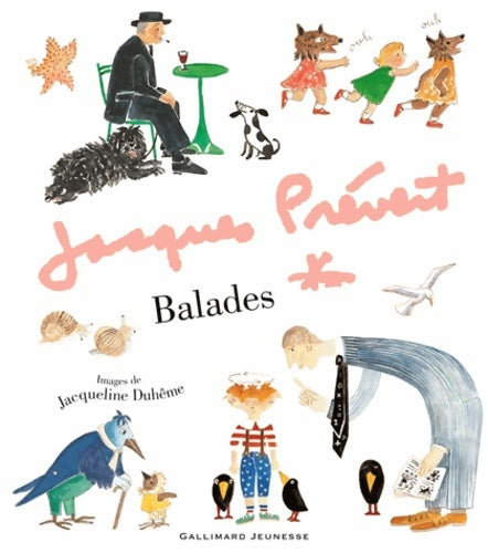 Livrenpoche : Balades - a partir de 3 ans - Jacques Prévert - Livre