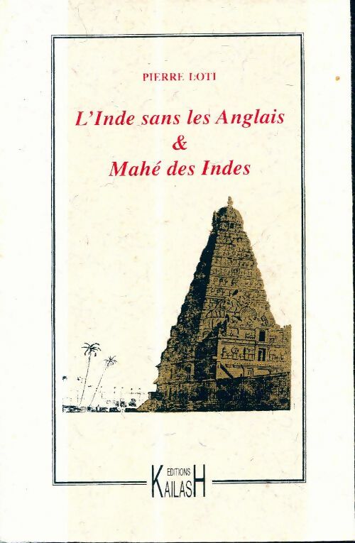 Livrenpoche : L'inde sans les anglais suivi de mahé des indes - Pierre Loti - Livre