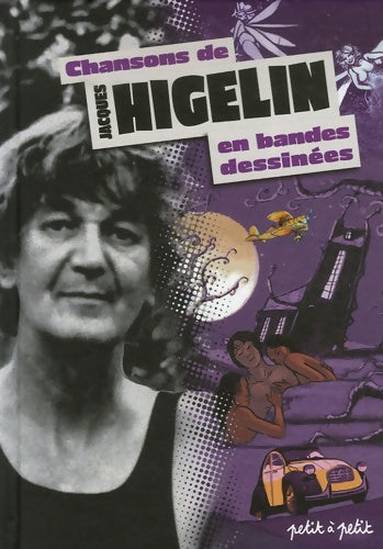 Livrenpoche : Chansons de jacques higelin en bandes dessinées - Collectif - Livre