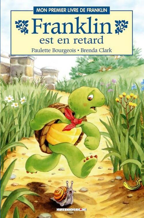 Livrenpoche : Franklin est en retard - Paulette Bourgeois - Livre