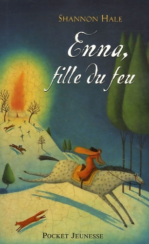 Livrenpoche : Enna fille du feu - Shannon Hale - Livre