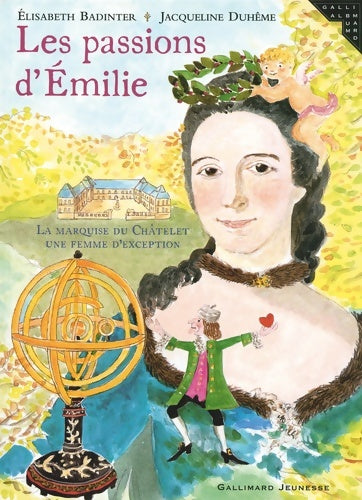 Livrenpoche : Les passions d'Emilie - a partir de 7 ans - Elisabeth Badinter - Livre