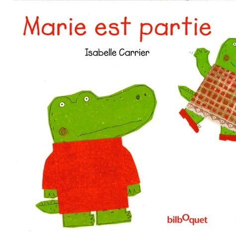 Livrenpoche : Marie est partie - Isabelle Carrier - Livre