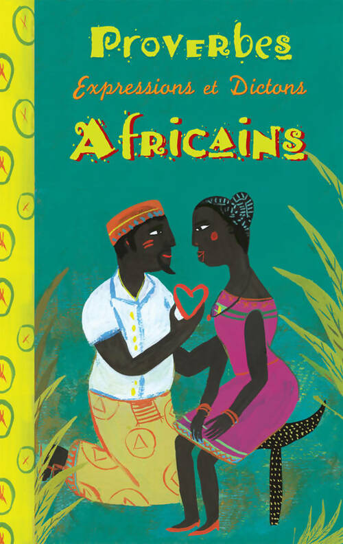 Proverbes africains - Collectif - Livre