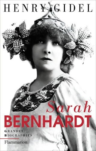 Livrenpoche : Sarah bernhardt - Henry Gidel - Livre
