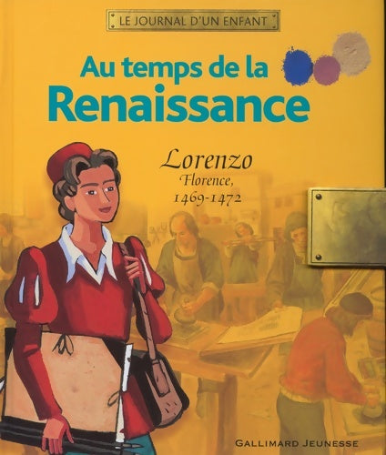 Livrenpoche : Au temps de la renaissance : Lorenzo florence 1469-1472 - Karine Safa - Livre
