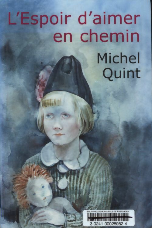 Livrenpoche : L'espoir d'aimer en chemin - Michel Quint - Livre