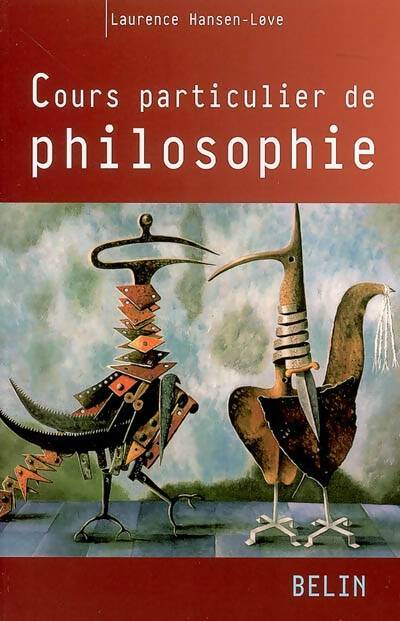 Livrenpoche : Cours particulier de philosophie - Laurence Hansen-Love - Livre