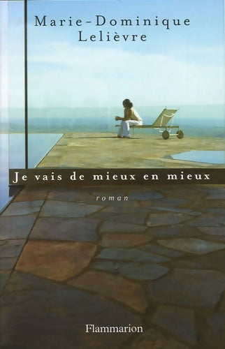 Livrenpoche : Je vais de mieux en mieux - Marie-Dominique Lelièvre - Livre
