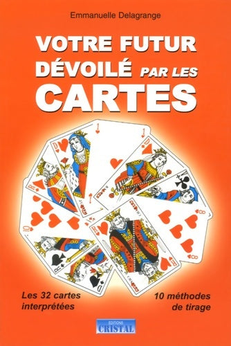 Livrenpoche : Votre futur dévoilé par les cartes - Emmanuelle Delagrange - Livre