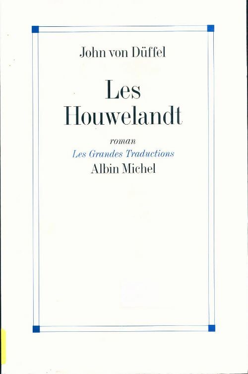Livrenpoche : Les houwelandt - John Von Düffel - Livre