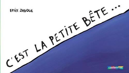 Livrenpoche : C'est la petite bête - Emile Jadoul - Livre