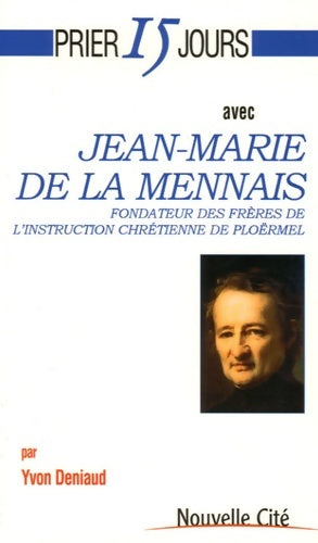 Livrenpoche : Prier 15 jours avec jean-marie de la mennais - Yvon Deniaud - Livre