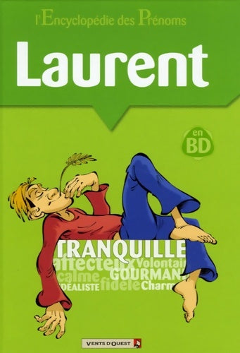 L'encyclopédie des prénoms Tome XII : Laurent - Gégé - Livre
